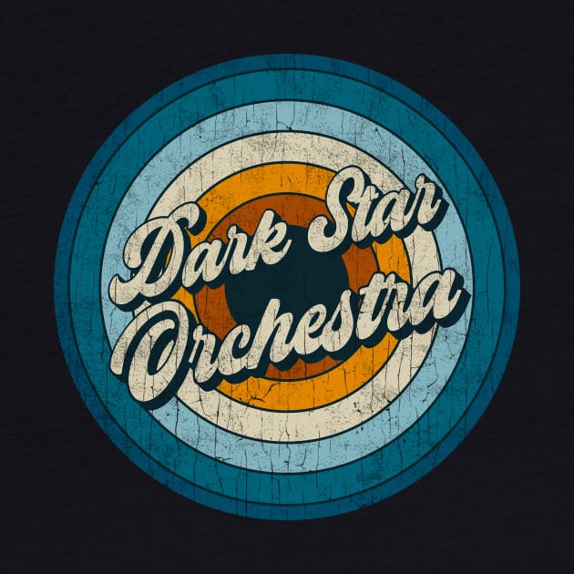 Dark Star Orchestra - Retro Circle Vintage by Skeletownn